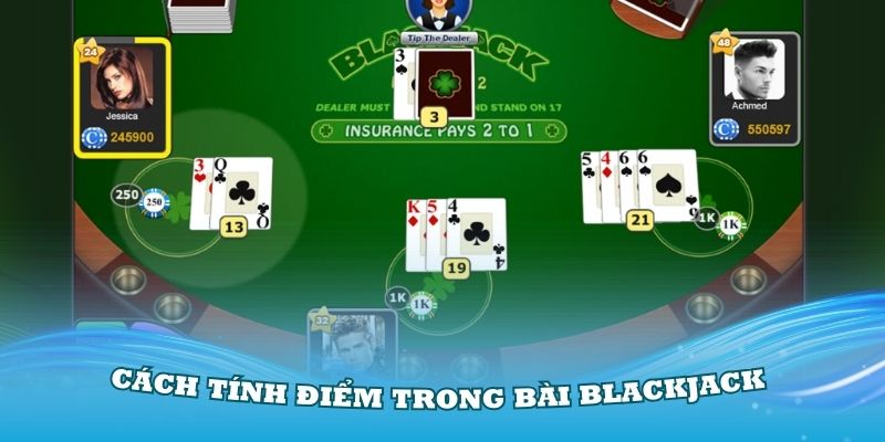 Cách tính điểm trong bài Blackjack