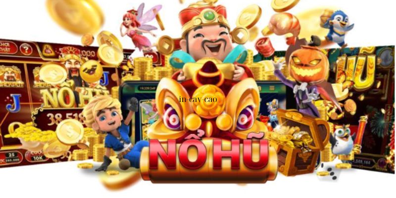 Nổ Hũ Là Gì? Kinh Nghiệm Chơi Nổ Hũ Chiến Thắng Lớn